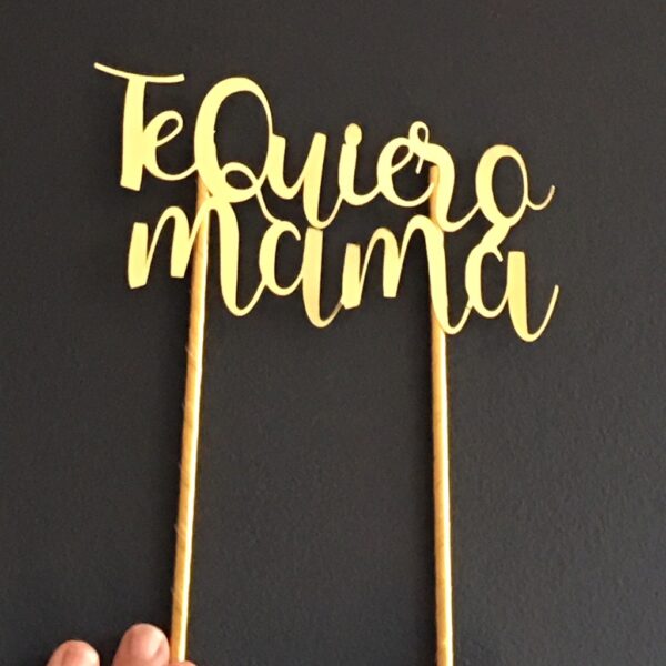 Topper Te Quiero Mamá