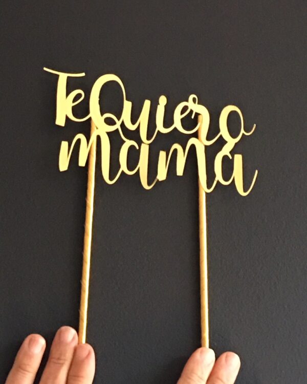 Topper Te Quiero Mamá