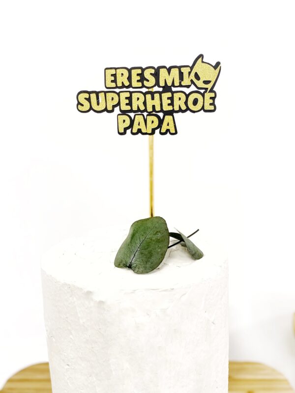 Topper para tarta Eres mi superhéroe papá